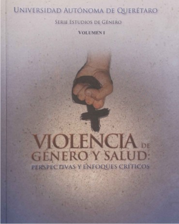 Portada Violencia de género y salud: perspectivas y enfoques críticos, volumen I